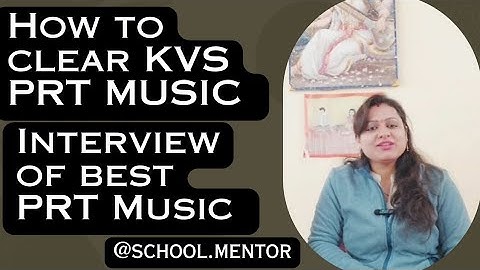 KVS PRT Music #kvs #kvsinterview #kvsprt #kvscutoff2023 #teacher #kvscutoff #kvsinterviewpreparation
