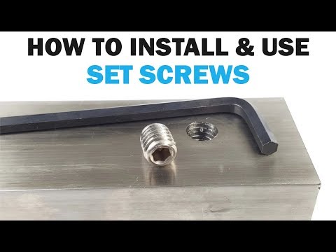 How to Install & Use Set Screws | Fasteners