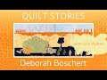 QUILT STORIES - Deborah Boschert chats to Lisa Walton about her fabric collage landscapes .