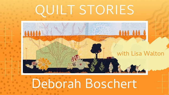QUILT STORIES - Deborah Boschert chats to Lisa Wal...