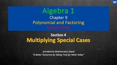 Algebra 1 9 4 Multiplying Special Cases