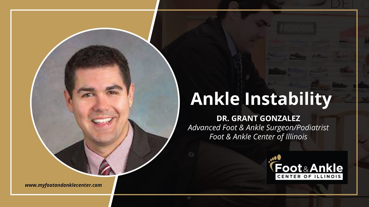 Ankle Instability Dr. Grant Gonzalez Foot & Ankle Center of