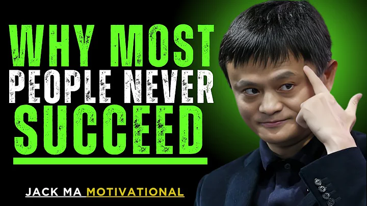 Why Most People Never Succeed – The Harsh Truth   Jack Ma Motivational Speech