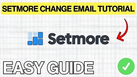 How To CHANGE EMAIL On Setmore (EASY) 2026