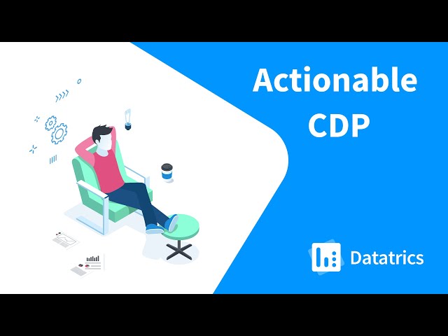 Datatrics Actionable CDP