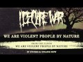 I Declare War - We Are Violent People By Nature (Full Album Stream)