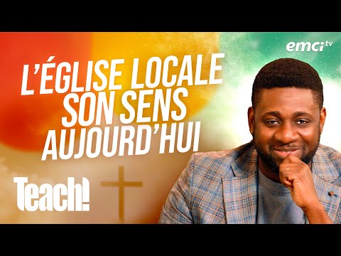 Comprenez aujourdhui le vrai sens de léglise locale - Teach! 