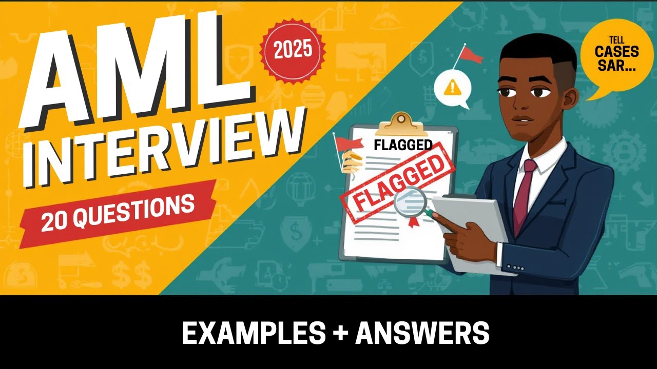 20 AML Interview Questions & Answers (2025) — Examples + SAR Scenarios