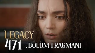 Emanet 471. Bölüm Fragmanı Legacy Episode 471 Promo