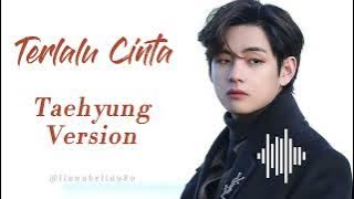 Terlalu Cinta - TAEHYUNG BTS 방탄소년단 (SUARA MIRIP TAEHYUNG) #BTS #방탄소년단 #TAEHYUNG #COVER