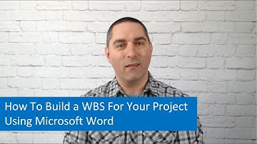 Project Management Tips: How To Build a WBS For Your Project Using Microsoft Word