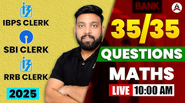 SBI Clerk Prelims 2025 Quant | 35 Most Expected Questions | IBPS Clerk 2025 Special by Arun Sir
