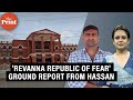 Revanna republic of fear  how sexual assault caste bias  abuse of power defined life in hassan