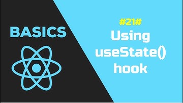 Bài 21: Sử dụng useState() hook