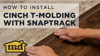 M-D Building Products Cinch™ T Molding with SnapTrack
