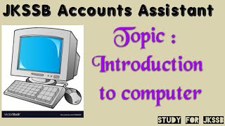 #Introduction to computer:: JKSSB Accounts Assistant :: Lahdssrb