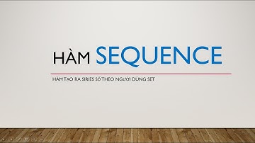 Review excel 265: Hàm SEQUENCE, hàm tạo ra mảng số do người dùng set. hàm tạo lịch trên exce dễ dàng
