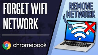 How to Forget WiFi Network on Chromebook (ChromeOS)