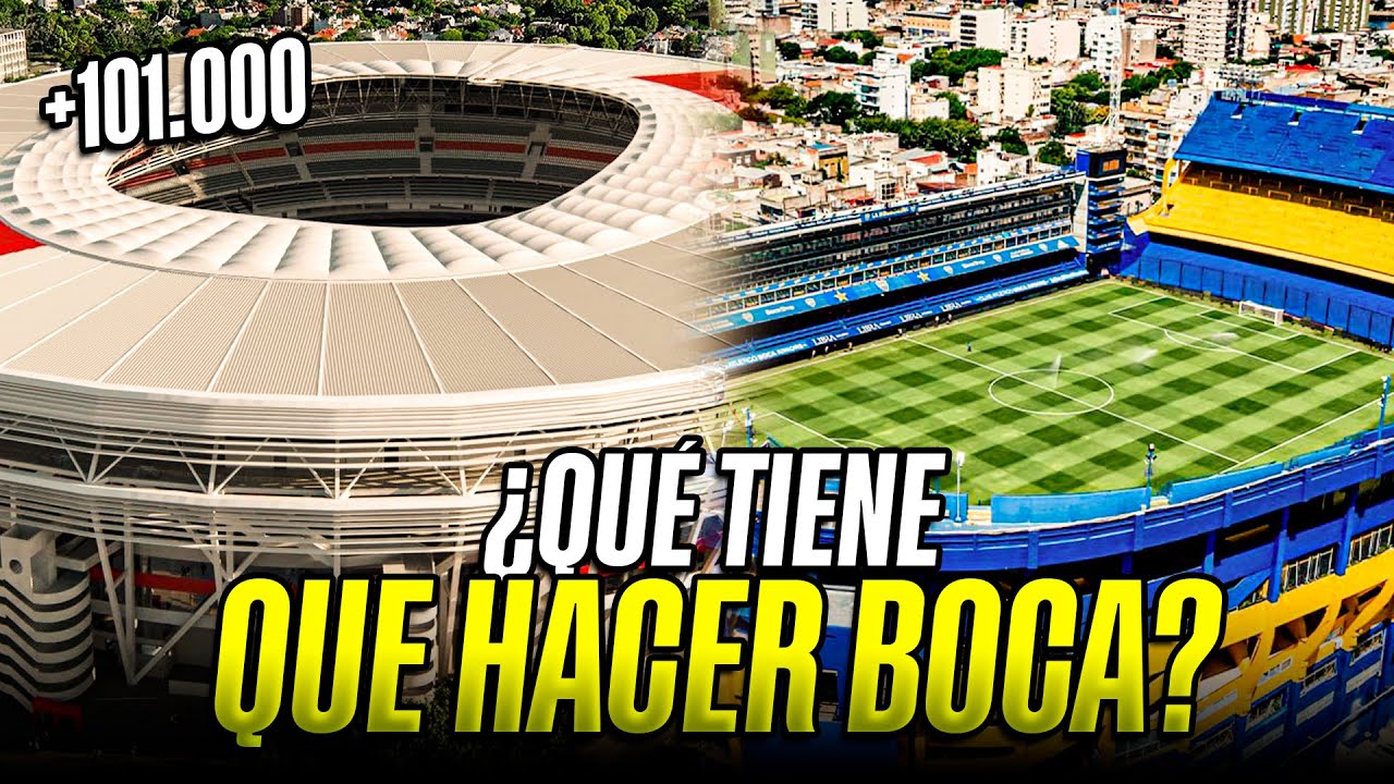 ¿QUÉ DEBE HACER BOCA CON LA BOMBONERA ANTE LA AMPLIACIÓN DEL MONUMENTAL DE RIVER?