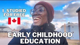 I Studied Early childhood Education For FREE in CANADA 🇨🇦 This is How (ECE)