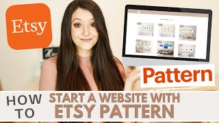 How to Start a Website with Etsy Pattern | Is it worth it?!   Price & Design Comparison w/ WordPress