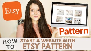 How to Start a Website with Etsy Pattern | Is it worth it?! Price & Design Comparison w/ WordPress How to Start a Website with Etsy Pattern | Is it worth it?! Price & Design Comparison w/ WordPress