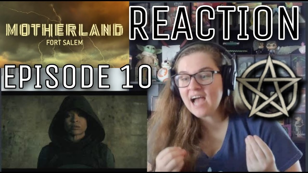Motherland FORT SALEM Episode 10 REACTION: "Revolution Part 2" - YouTube