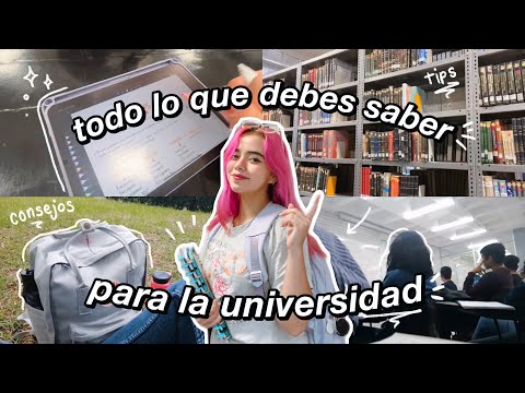 CONSEJOS PARA LA UNIVERSIDAD / Todo Lo Que Debes Saber Antes De Entrar