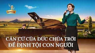 Nhạc Thánh Ca | Căn cứ của Đức Chúa Trời để định tội con người