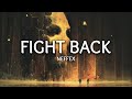 NEFFEX - Fight Back (Lyrics)