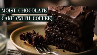 Moist Chocolate Cake From Scratch (with Coffee)