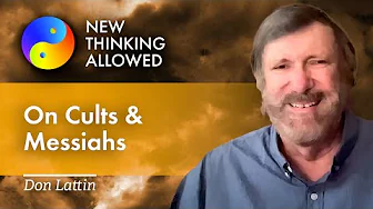 On Cults and Messiahs with Don Lattin