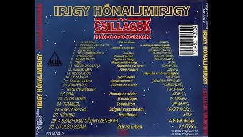 Irigy Hónaljmirigy: Homok és Sóder - Rocktróger - Teveháton - Szigeti veszedelem