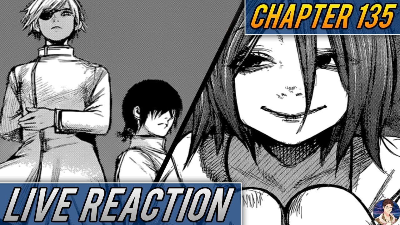 Live Reaction Discussion Tokyo Ghoul Re Chapter 135 Youtube