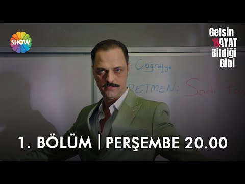 Gelsin Hayat Bildiği Gibi ilk bölümüyle Perşembe 20.00'de Show TV'de başlıyor!