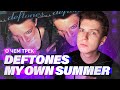 СМЫСЛ ПЕСНИ DEFTONES - MY OWN SUMMER