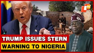 Trump Warns Nigeria Of Military Action Over Alleged Christian Killings