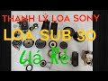 Thanh lý loa Sony. Loa sub 30.