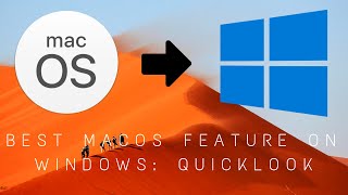 How to get best macOS feature on Windows 10: Quicklook