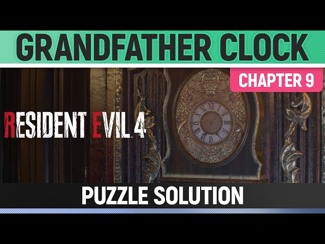 Resident Evil 4 Grandfather Clock puzzle, correct time to put in