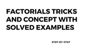 Factorials Tricks and Concept | Factorials | How to solve Factorials questions | Factorial Basics
