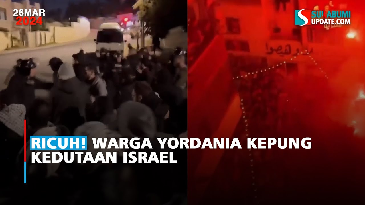 Ricuh! Warga Yordania Kepung Kedutaan Israel