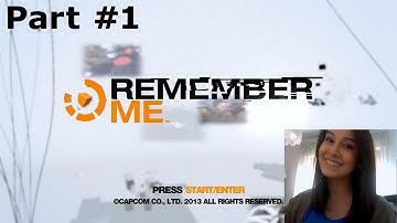 Remember Me - Walkthrough - Part 1