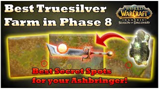 Best Secret Truesilver Farming Spots for Your Ashbringer in Phase 8 [WoW SoD]