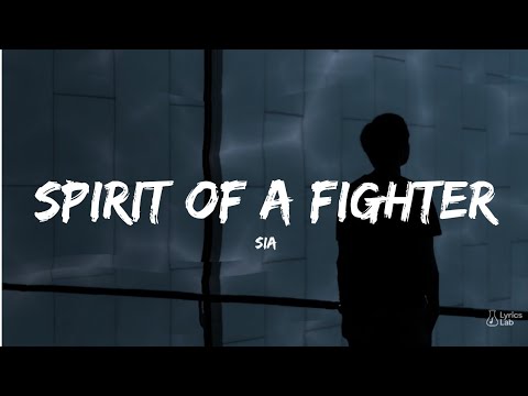Sia – Spirit of a Fighter 🔥 | Powerful Motivational Anthem