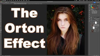 The Orton Effect: That DREAMY ETHEREAL GLOW in Photoshop