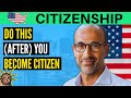 5 (important) things you MUST do after US citizenship (naturalization ceremony).