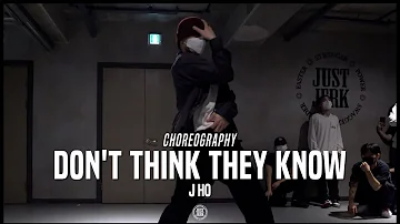 J HO Class | Chris Brown - Don't Think They Know ft. Aaliyah | @JustJerk Dance Academy
