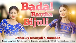 BADAL BARSHA BIJULI DANCE BY GITANJALI & ANUSHKA #badalbarshabijuli #nepalisong #dance  #tiktok