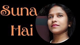 Suna Hai l Shreya Ghoshal l Jubin Nautiyal l Sanak l Suna Hai Female Cover